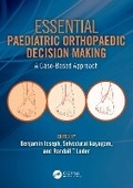 Cover: Essential Paediatric Orthopaedic Decision Making - CRC Press