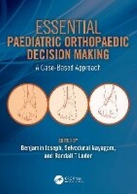 Enlarge image Cover: Essential Paediatric Orthopaedic Decision Making - CRC Press