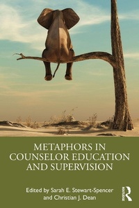 Abbildung von: Metaphors in Counselor Education and Supervision - Routledge