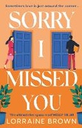 Cover: Sorry I Missed You - Orion (an Imprint of The Orion Publishing Group Ltd )