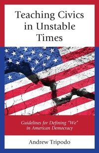 Abbildung von: Teaching Civics in Unstable Times - Rowman & Littlefield Publishers