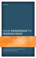 Cover: From Sweatshop to Fashion Shop - Lexington Books
