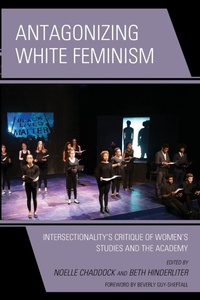 Enlarge image Cover: Antagonizing White Feminism - Lexington Books