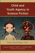 Cover: Child and Youth Agency in Science Fiction - Lexington Books