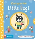 Cover: Can You See Little Dog? - Campbell Books Ltd