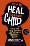 Cover: How to Heal Your Inner Child - Sheldon Press