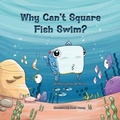 Cover: Why Can't Square Fish Swim? - Primedia E-Launch LLC