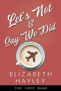 Cover: Let's Not & Say We Did - Waterhouse Press