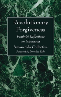 Enlarge image Cover: Revolutionary Forgiveness - Wipf & Stock Publishers