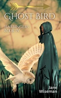 Cover: Ghost Bird (Harbingers, #4) - Shrike Publications