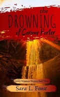 Cover: The Drowning of Corinne Porter - Silver Lining Literary Services, LLC