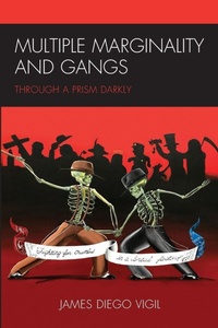 Enlarge image Cover: Multiple Marginality and Gangs - Lexington Books