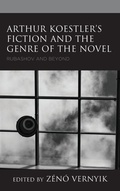 Cover: Arthur Koestler's Fiction and the Genre of the Novel - Lexington Books