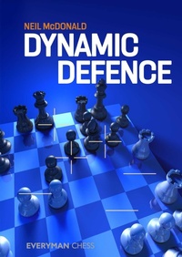Enlarge image Cover: Dynamic Defence - Everyman Chess