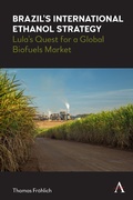 Cover: Brazil's International Ethanol Strategy - Anthem Press