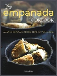 Abbildung von: The Empanada Cookbook - Foodie Enterprice LM