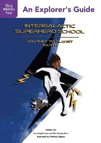 Enlarge image Cover: Intergalactic Superhero School - Storymakers Press