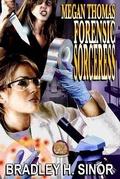 Cover: Megan Thomas Forensic Sorceress - 1632, Inc.