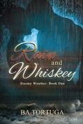 Cover: Rain and Whiskey (Stormy Weather, #1) - Turtlehat Creatives