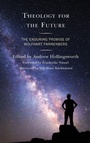 Cover: Theology for the Future - Lexington Books/Fortress Academic