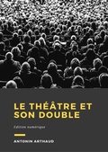 Cover: Le th&eacute;&acirc;tre et son double - Librofilio