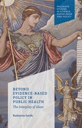 Cover: Beyond Evidence Based Policy in Public Health - Palgrave Macmillan