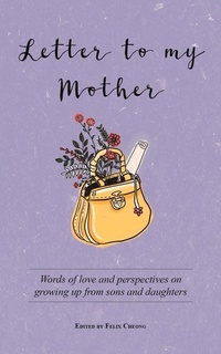 Enlarge image Cover: Letter to My Mother - Marshall Cavendish International (Asia) Pte Ltd