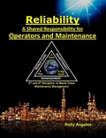 Cover: Reliability - A Shared Responsibility for Operators and Maintenance. 3rd and 4th Discipline of World Class Maintenance Management (1, #3) - 1