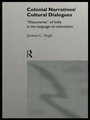 Cover: Colonial Narratives/Cultural Dialogues - Routledge