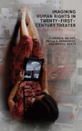 Cover: Imagining Human Rights in Twenty-First Century Theater - Palgrave MacMillan