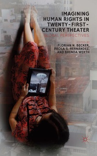 Enlarge image Cover: Imagining Human Rights in Twenty-First Century Theater - Palgrave MacMillan