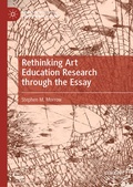 Cover: Rethinking Art Education Research through the Essay - Palgrave Macmillan