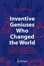 Cover: Inventive Geniuses Who Changed the World - Springer
