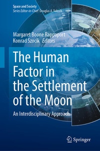 Enlarge image Cover: The Human Factor in the Settlement of the Moon - Springer