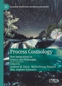 Cover: Process Cosmology - Palgrave Macmillan