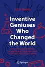 Cover: Inventive Geniuses Who Changed the World - Springer