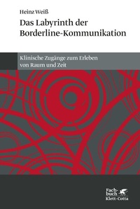 Abbildung von: Das Labyrinth der Borderline-Kommunikation - Klett-Cotta