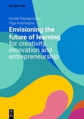 Cover: Envisioning the Future of Learning for Creativity, Innovation and Entrepreneurship - De Gruyter