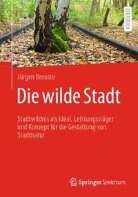 Enlarge image Cover: Die wilde Stadt - Springer Spektrum