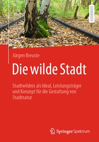 Enlarge image Cover: Die wilde Stadt - Springer Spektrum