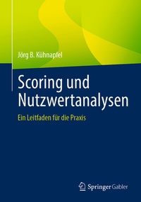Abbildung von: Scoring und Nutzwertanalysen - Springer Gabler