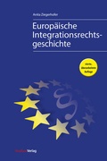 Cover: Europ&auml;ische Integrationsrechtsgeschichte - Studien Verlag