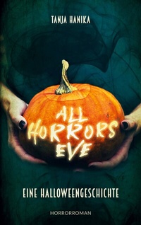 Enlarge image Cover: All Horrors Eve - BoD - Books on Demand