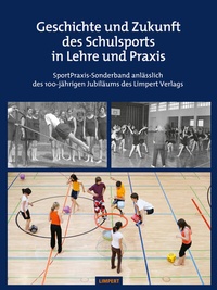 Abbildung von: Geschichte und Zukunft des Schulsports in Lehre und Praxis - Limpert