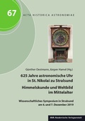 Cover: 625 Jahre astronomische Uhr in St. Nikolai zu Stralsund - Himmelskunde und Weltbild im Mittelalter - AVA