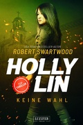 Cover: KEINE WAHL (Holly Lin 2) - Luzifer-Verlag