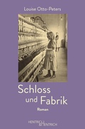 Cover: Schloss und Fabrik - Hentrich und Hentrich Verlag Berlin