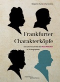Cover: Frankfurter Charakterk&ouml;pfe - Hentrich und Hentrich Verlag Berlin