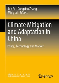 Enlarge image Cover: Climate Mitigation and Adaptation in China - Springer