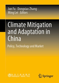 Enlarge image Cover: Climate Mitigation and Adaptation in China - Springer